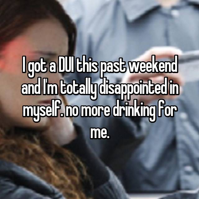 21 People Confess How Getting A DUI Made Them A Better Person