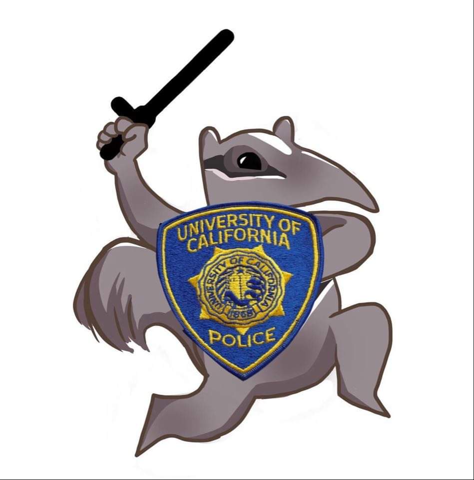 Anteaters United supports Police Brutality : UCI