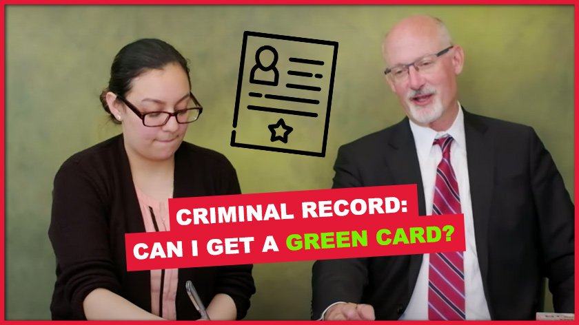 Can I Get a Green Card With a Criminal Record? We Explain ...