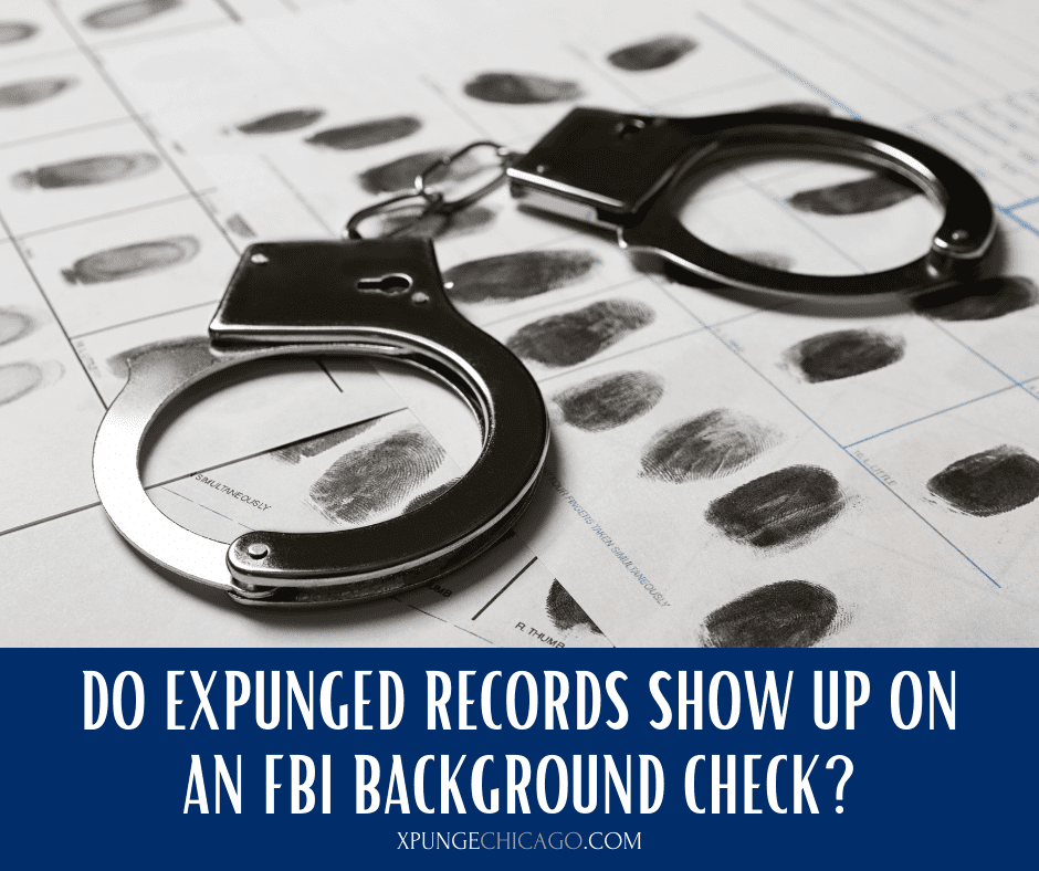 Do Expunged Records Show Up on an FBI Background Check?