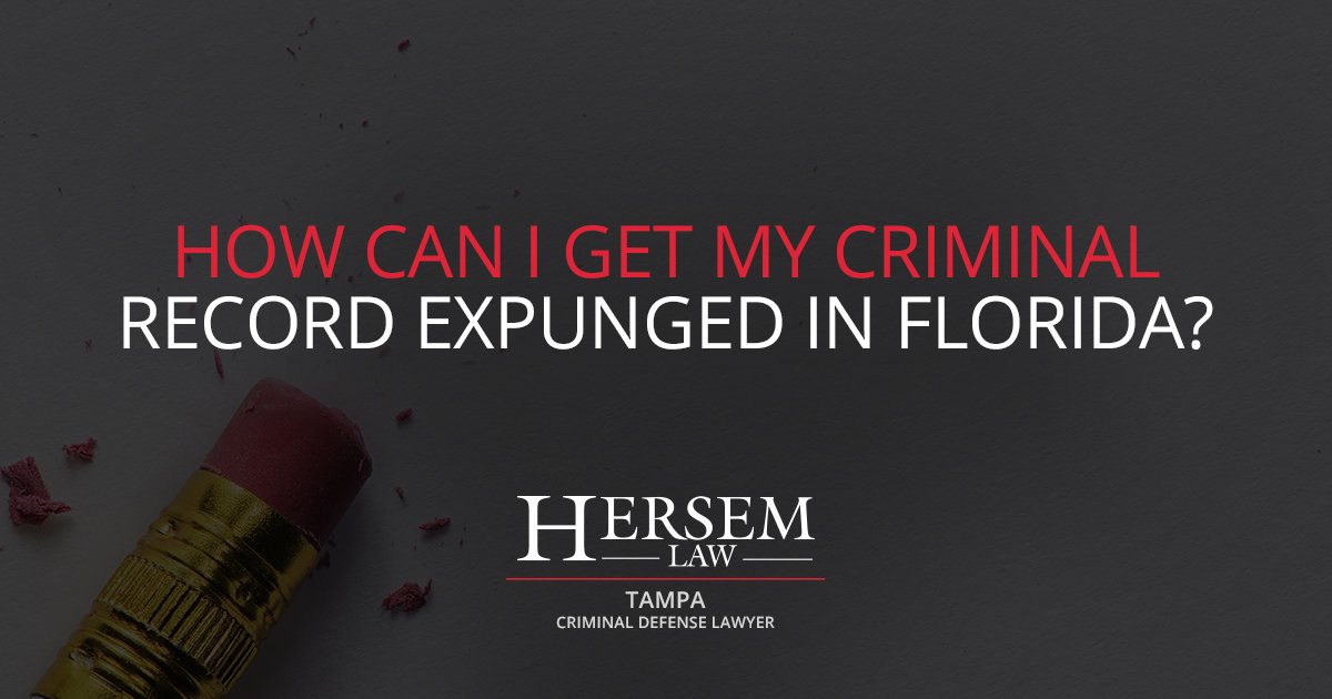 How Can I Get My Criminal Record Expunged in Florida ...