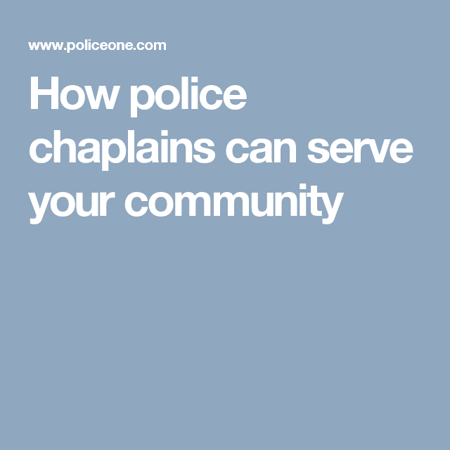 How police chaplains can serve your community