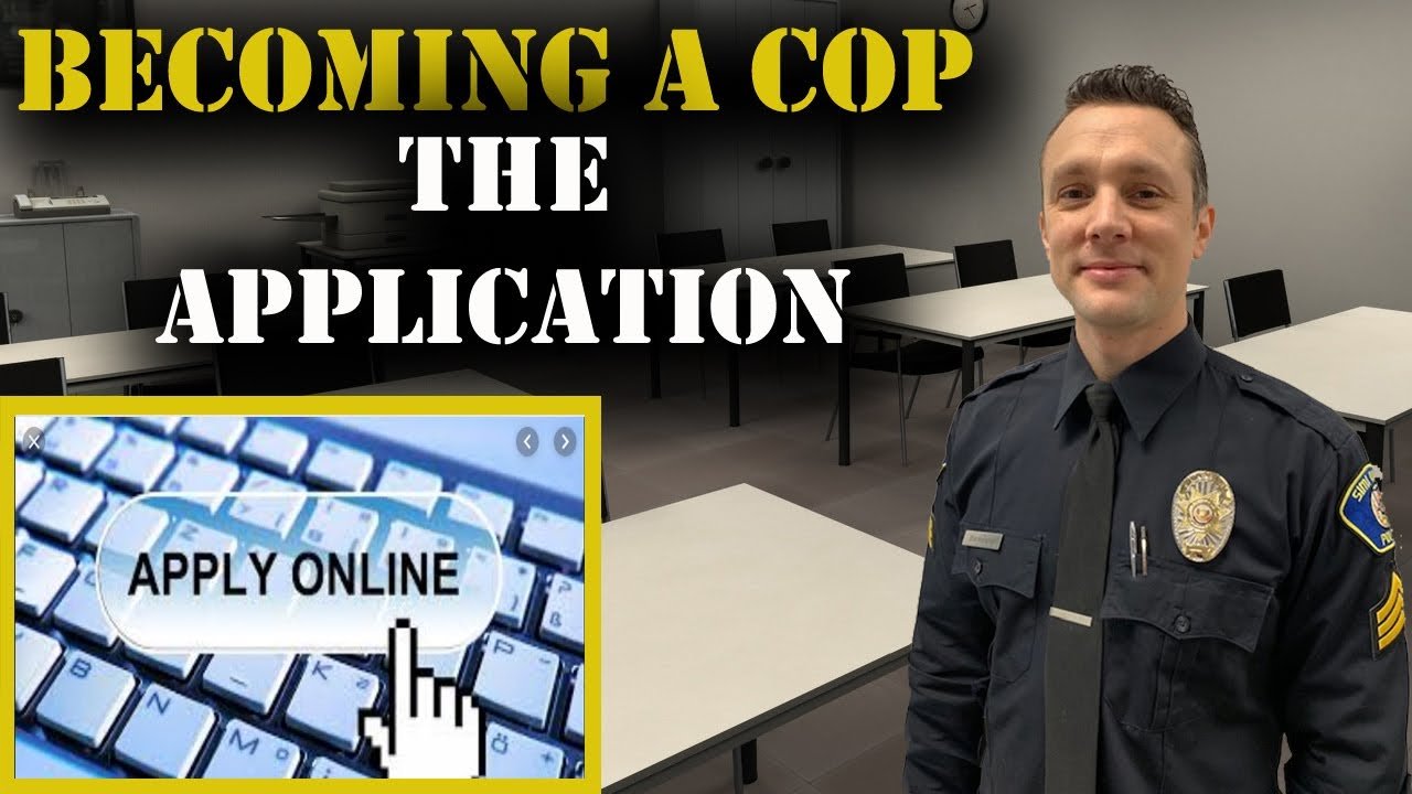 HOW TO BECOME A COP