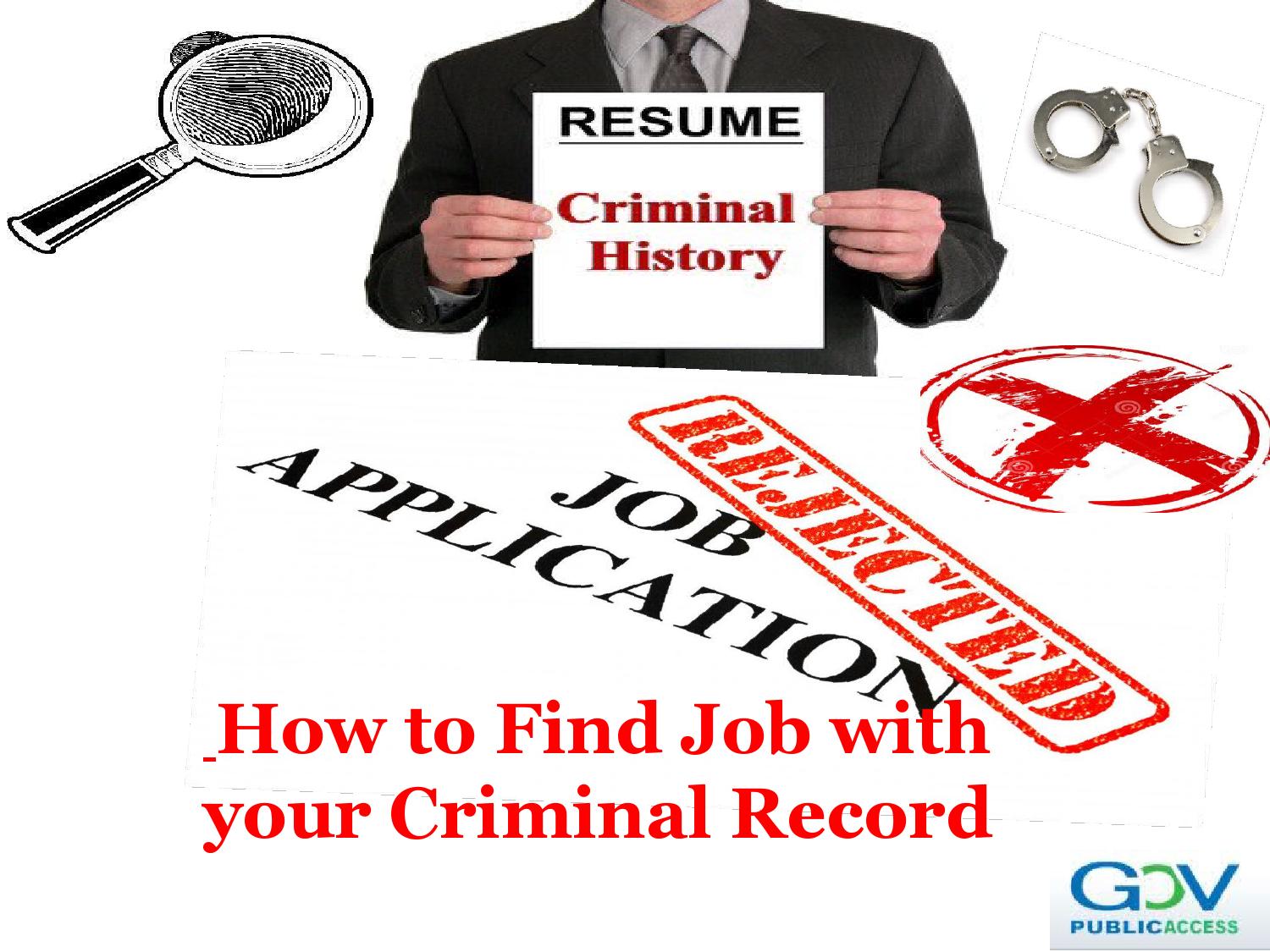 How to Find Job with your Criminal Record by Debie Rangel ...