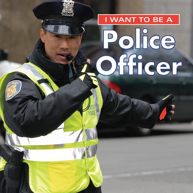 I Want to Be: I Want to Be a Police Officer (Edition 2) (Hardcover ...