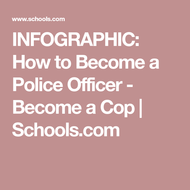 INFOGRAPHIC: How to Become a Police Officer