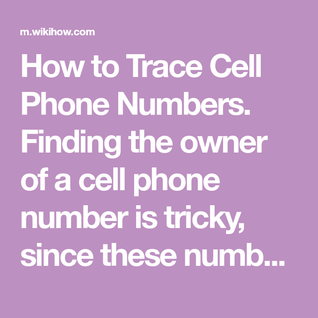 Trace Cell Phone Numbers (With images)